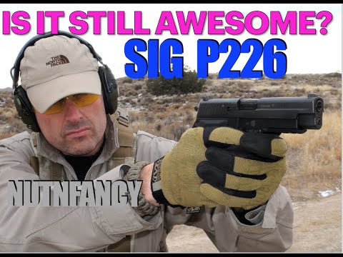 Sig P226: Is It Still Awesome? (IISA)