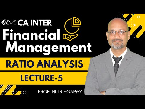 CA Inter || Financial Management || Ratio Analysis || Lecture-5 || By Prof. Nitin Agarwal