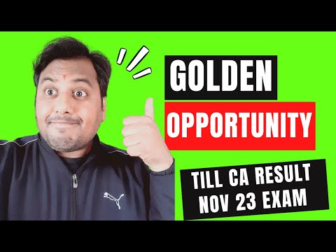 |Golden Opportunity Till ICAI CA Result November 2023 Examination|