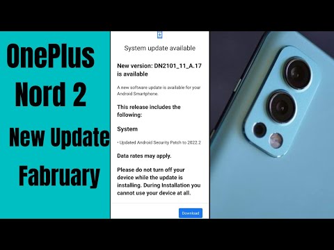 Oneplus nord 2 New Update Security Patch February New Version DN2101_11_A.17