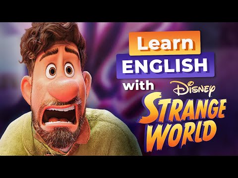 Learn English with Disney's STRANGE WORLD