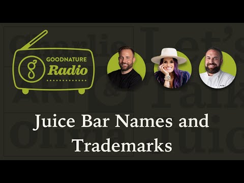 Juice Bar Names and Trademarks - Is it worth it to register a trademark?