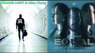 都沒差Equal In The Darkness x Faded (STRANGE LIGHT & Allen Zhang 混搭)