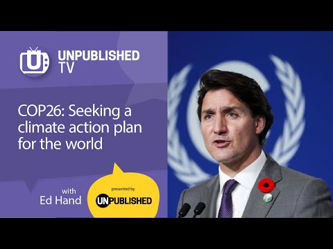 UnpublishedTV: COP26-Seeking a climate action plan for the world