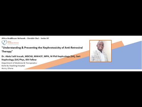 Understanding & Preventing Nephrotoxity of Anti-Retroviral Therapy : Dr.Abdual Jalil Inusah