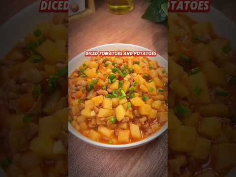 Diced Tomatoes and Potatoes recipe #recipe #chineserecipie #potatorecipe #easyrecipe #chinesefood