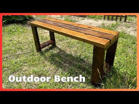 DIY户外长凳｜从开始到结束｜Easy Outdoor Bench｜Start To Finish｜20040604