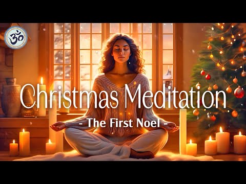 Christmas Meditation - The First Noel - Flute Meditation