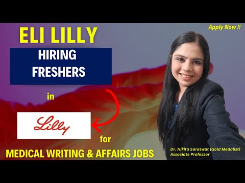 Top Pharma Jobs for Freshers | Medical Writing & Affairs at Eli Lilly !