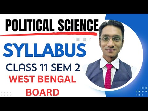 WBCHSE NEW SYLLABUS I Class 11 2ND SEM I POLITICAL SCIENCE SYLLABUS #westbengalboard #wbboard