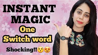 INSTANT hoga MIRACLE 😍 Only ONE Switch word 😯