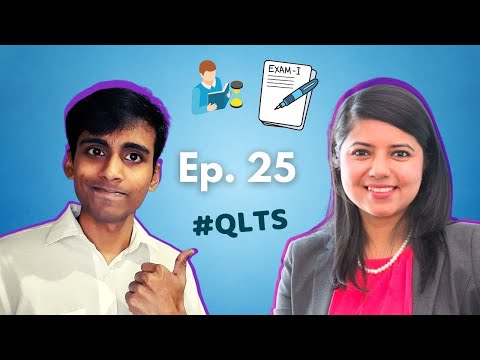 Cracking QLTS and helping other QLTS aspirants with Ms. Priyasha Corrie | Ep. 25