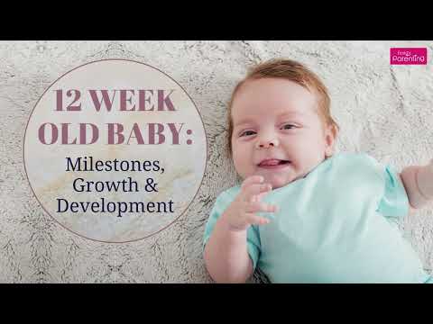 12 Week Old Baby : Milestones, Growth & Development