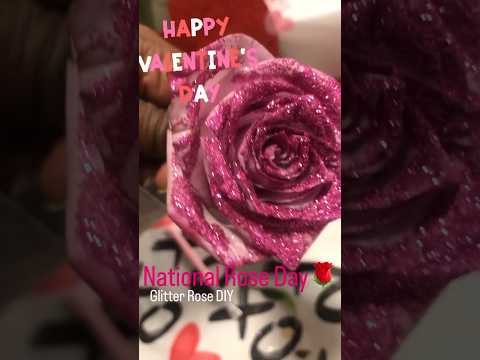 National Rose Day |Glitter rose diy #diy #roseday #glitter #subscribe