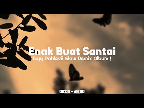 Slow Remix & Dj Mashup Barat 🎶 Ikyy Pahlevii ( Enak Buat Santai 🎧 )