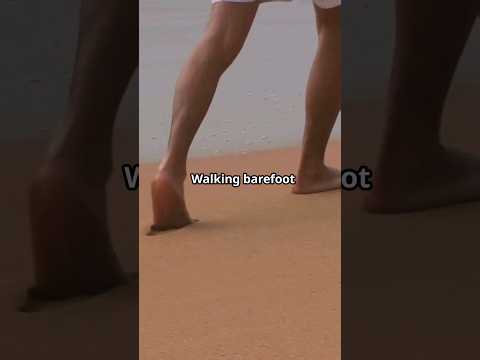 Barefoot Walking Benefits You Should Know!