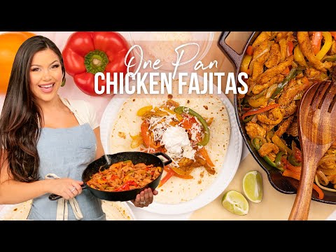 ONE PAN CHICKEN FAJITAS | EASY DINNER RECIPES