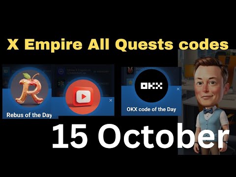 x Empire All Quests codes 15 October | Rebus of the day  | Okx code of the day | YouTube videos code