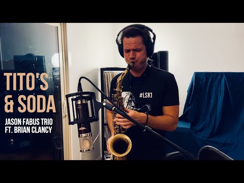 Tito's & Soda - Jason Fabus Trio ft. Brian Clancy (recorded live in Los Angeles)