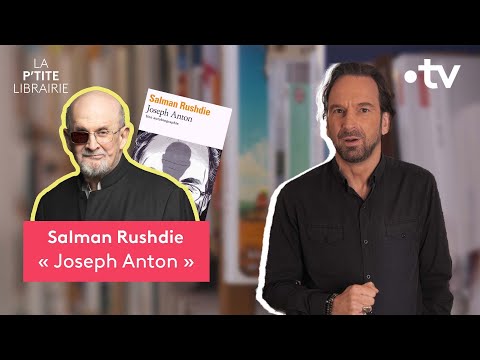 SALMAN RUSHDIE / JOSEPH ANTON / LA P'TITE LIBRAIRIE