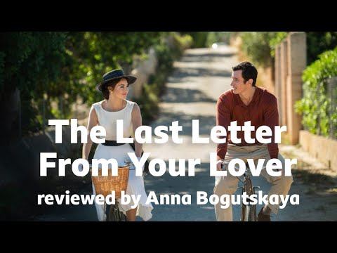 The Last letter From Your Lover reviewed by Anna Bogutskaya