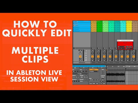 How to quickly edit multiple clips and stems in Ableton Live Session View