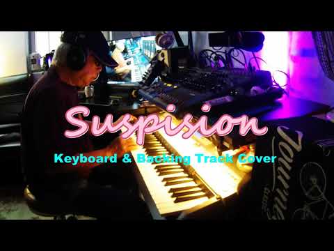 Suspision  猜疑    ( Keyboard & Backing Track Cover ) -- Elvis