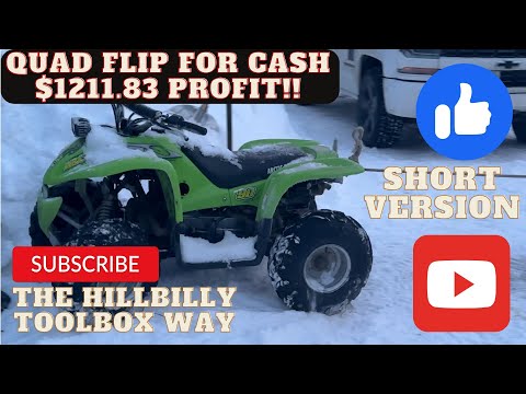 Short version of - I made $1211.83 flipping a kid's quad. - The HillBilly ToolBox Way