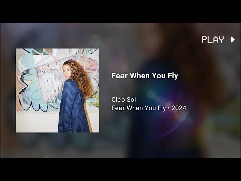 Cleo Sol - Fear When You Fly (432Hz)