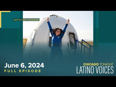 Chicago Tonight: Latino Voices — June 6, 2024 Full Episode