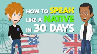 How to Speak Like a Native with Daily English Conversation | 30 Days to Learn English