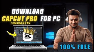 How to Download CapCut Pro Latest Version For PC ( version 5.2.0 ) | 100% Working Method In INDIA🤩