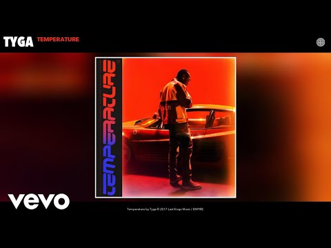 Tyga - Temperature (Audio)