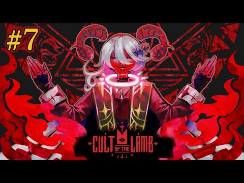 【Cult of the Lamb ＃7】じゃあお母さんが邪神滅ぼしてくればいいんだ！？【幽枯モルグリリー｜#Vtuber】