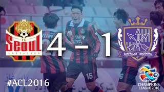 FC SEOUL vs SANFRECCE HIROSHIMA: AFC Champions League 2016 (Group Stage)