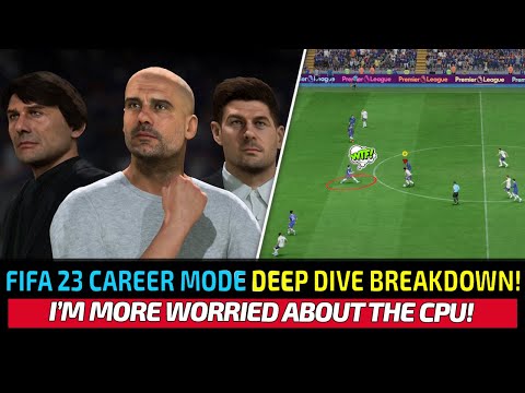 [TTB] FIFA 23 CAREER MODE DEEP DIVE BREAKDOWN! - CUT SCENES LOOK NICE BUT THE CPU LOOKS SHOCKING!