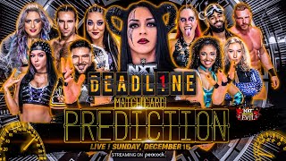 WWE NXT Deadline 2024 - Match Card Prediction | Wrestle Freakin