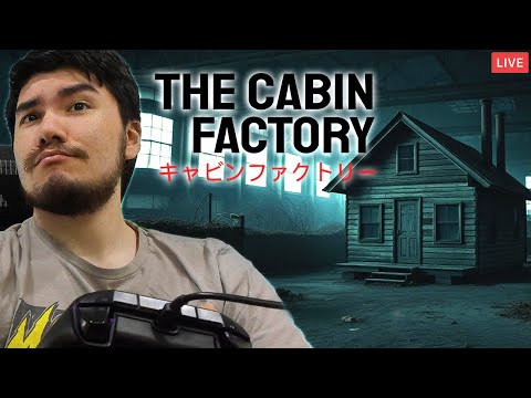 🔴PHIL PLAYS CABIN FACTORY ? JAPANESE HORROR GAME 🔴