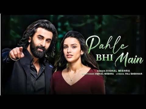 Pehle Bhi Main | Vishal Mishra | Animal | Official Video | Shraddha Lofi Vibe