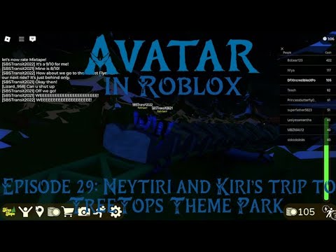 Avatar in ROBLOX! Episode 29 | Neytiri and Kiri's trip to TreeTops Theme Park