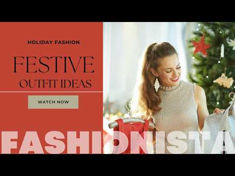 Holiday Fashion Guide: Chic Outfits for Every Festive Occasion