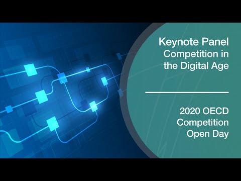 2020 OECD Competition Open Day - Keynote Panel - Competition in the Digital Age