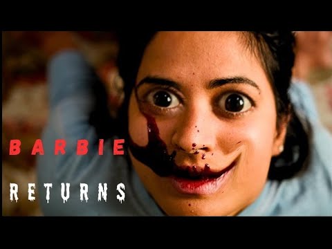 "BARBIE RETURNS" Short Horror Film