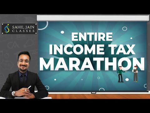 Entire Income Tax Marathon for May/Nov 2022 CA Inter Exams