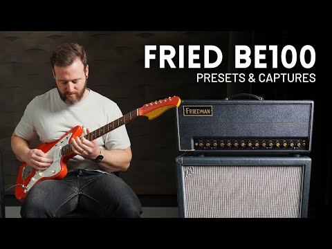 Friedman BE-100 Deluxe Tone Match Gen2 Presets & Captures // Line 6, Fractal, Quad Cortex, TONEX