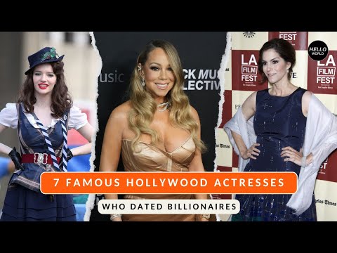 7 Famous Hollywood Actresses Who Dated Billionaires