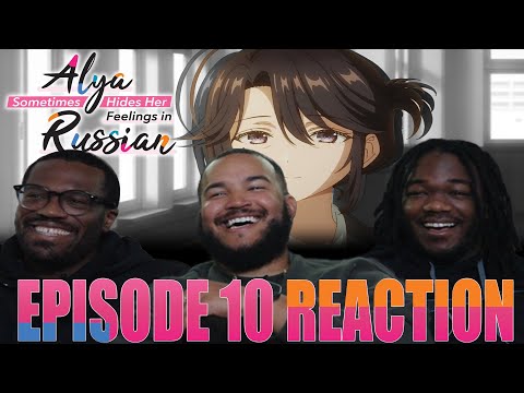 A Troubling Past! | Alya Sometimes Hides Her Feelings In Russian Episode 10 Reaction