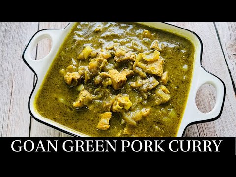 Goan Green Pork Curry Recipe | Goan Pork Curry | Simple Green Pork Curry | Goan Recipes- By Natasha