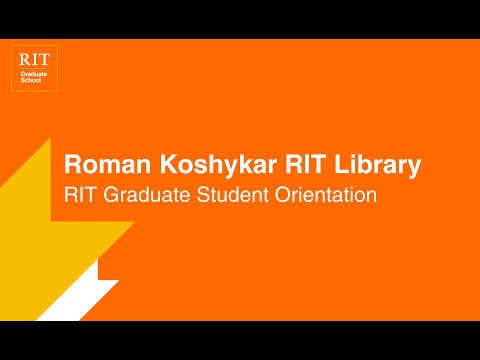 Roman Koshykar | RIT Library | RIT Graduate Student Orientation 2021