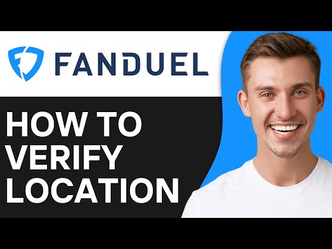 How To Verify Location on Fanduel on PC (2024)